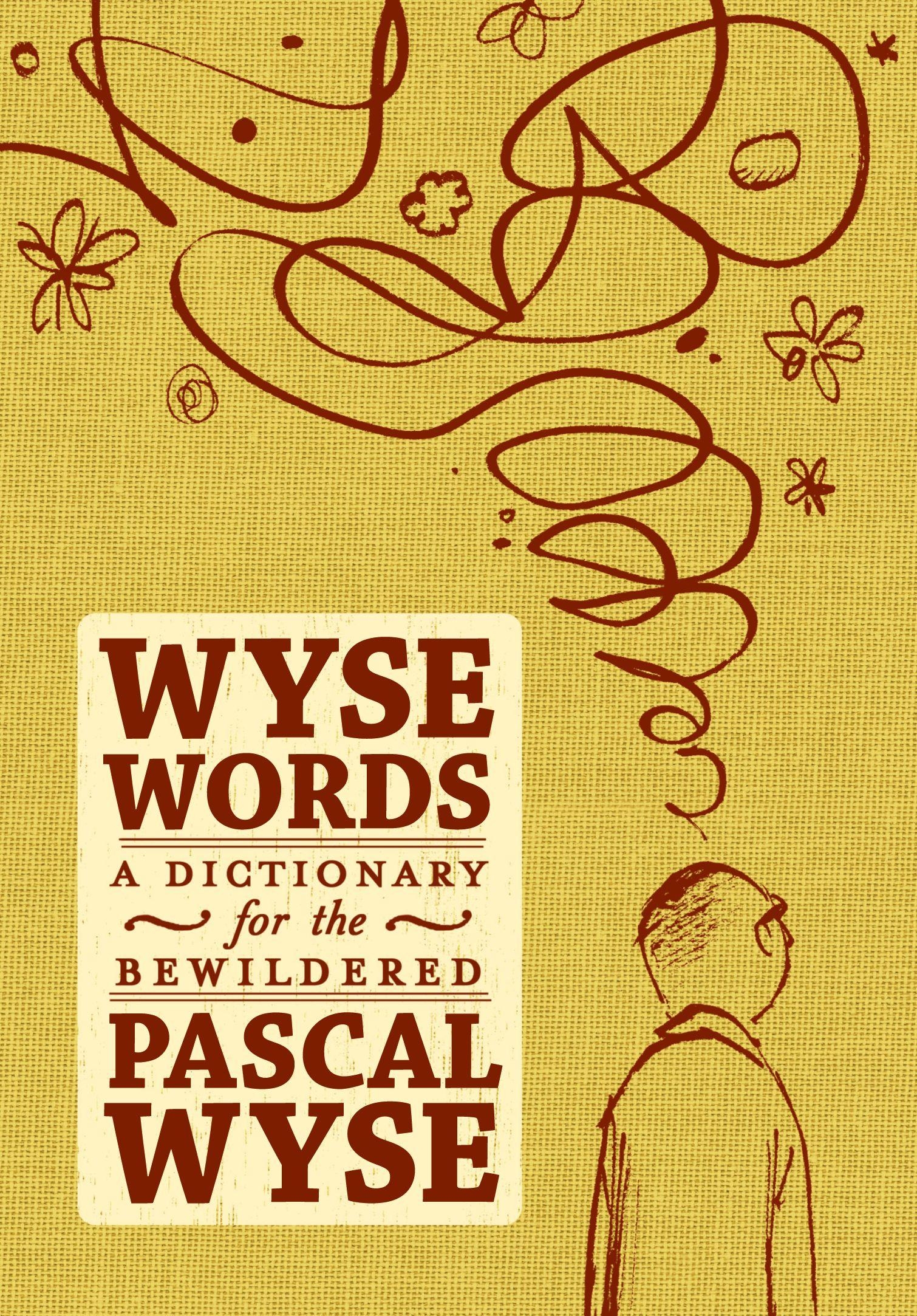 Wyse Words A Dictionary For The Bewildered - 