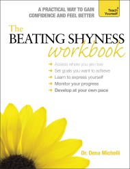 The Beating Shyness Workbook: Teach Yourself