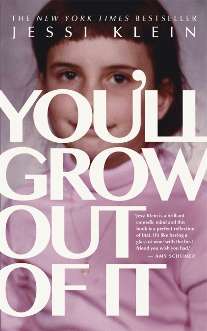 You’ll Grow Out of It