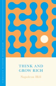 Think and Grow Rich (The Concise Classic)