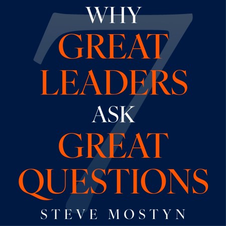 Why Great Leaders Ask Great Questions