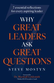 Why Great Leaders Ask Great Questions