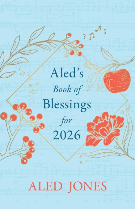 Aled’s Book of Blessings for 2026
