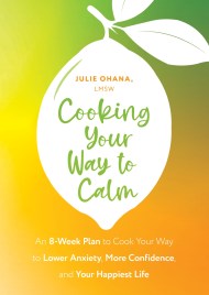 Cooking Your Way to Calm