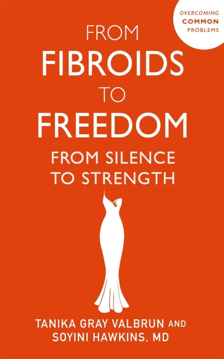 From Fibroids to Freedom