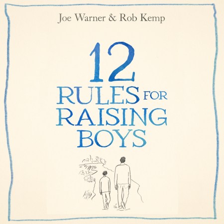12 Rules for Raising Boys