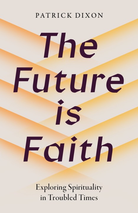 The Future is Faith
